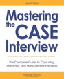 Mastering the Case Interview The Complete Guide to Consulting Marketing and Management Interviews 7th Edition