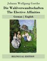 Die Wahlverwandtschaften / The Elective Affinities German  English