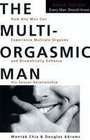 The MultiOrgasmic Man Sexual Secrets Every Man Should Know
