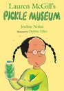 Lauren McGill's Pickle Museum