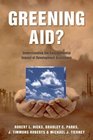 Greening Aid Understanding the Environmental Impact of Development Assistance