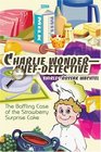 Charlie WonderChefDetective The Baffling Case of the Strawberry Surprise Cake
