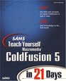 Sams Teach Yourself Macromedia ColdFusion in 21 Days