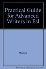 Practical Guide for Advanced Writers in Esl