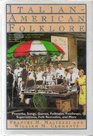 Italian-American Folklore (American Folklore Series)