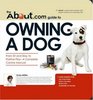 AboutCom Guide To Owning A Dog From Sit and Stay to Positive Play