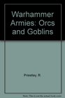 Warhammer Armies Orcs and Goblins