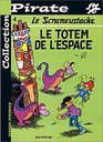 BD Pirate  Scrameustache tome 4  Le totem de l'espace