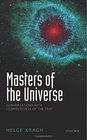 Masters of the Universe Conversations with Cosmologists of the Past
