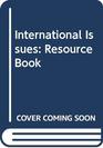 International Issues Resource Book