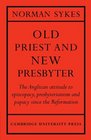 Old Priest and New Presbyter