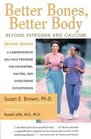 Better Bones Better Body  Beyond Estrogen and Calcium