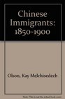 Chinese Immigrants 18501900