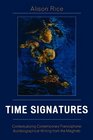 Time Signatures Contextualizing Contemporary Francophone Autobiographical Writing from the Maghreb