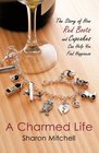 A Charmed Life The Story of How Red Boots and Cupcakes Can Help You Find Happiness