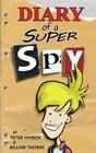 Diary of a Super Spy (Diary of a Sixth Grade Super Spy) (Volume 1)