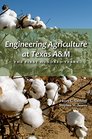 Engineering Agriculture at Texas AM The First Hundred Years