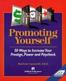 Promoting Yourself 50 Ways to Increase Your Prestige Power  Paycheck