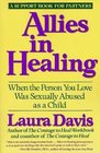 Allies in Healing When the Person You Love Was Sexually Abused As a Child
