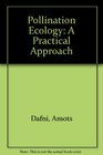 Pollination Ecology A Practical Approach