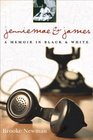 Jenniemae  James A Memoir in Black and White