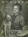 Hogarth and His Times Serious Comedy