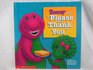 Barney Dice Por Favor y Gracias / Barney Says Please and Thank You