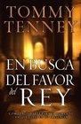 En busca del favor del Rey/Finding Favor with the King