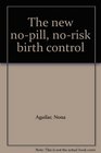 The new nopill norisk birth control