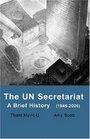 The UN Secretariat A Brief History