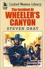 The Incident at Wheeler's Canyon