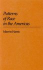 Patterns of Race in the Americas