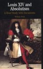Louis XIV and Absolutism  A Brief Study with Documents