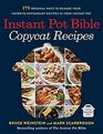 Instant Pot Bible Copycat Recipes 175 Original Ways to Remake Your Favorite Restaurant Recipes in Your Instant Pot