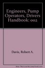 Engineers Pump Operators Drivers Handbook