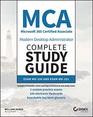 MCA Modern Desktop Administrator Complete Study Guide Exam MD100 and Exam MD101