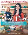 The Stash Plan: 21 Days to a Stronger, Healthier, Fat Burning New You