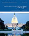 American Social Welfare Policy A Pluralist Approach with Enhanced Pearson eText  Access Card Package