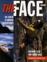 The Face Six Great Climbing Adventures