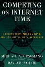 Competing on Internet Time Lessons From Netscape  Its Battle with Microsoft