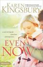 Even Now (Love Lost, Bk 1)