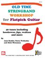 Old Time Stringband Workshop for Flatpick Guitar