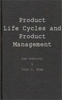 Product Life Cycles and Product Management