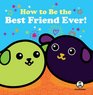 Mameshiba How to Be the Best Friend Ever