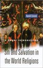 Sin and Salvation in the World Religions A Short Introduction