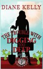 The Trouble with Digging Too Deep