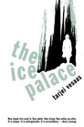The Ice Palace (Peter Owen Modern Classics)