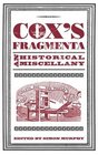 Cox's Fragmenta An Historical Miscellany