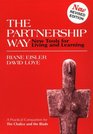 The Partnership Way New Tools for Living and Learning