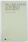 Creation of World Poverty An Alternative View to the Brandt Report